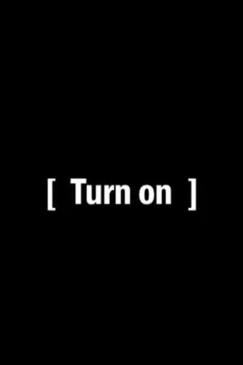 Poster for Turn On