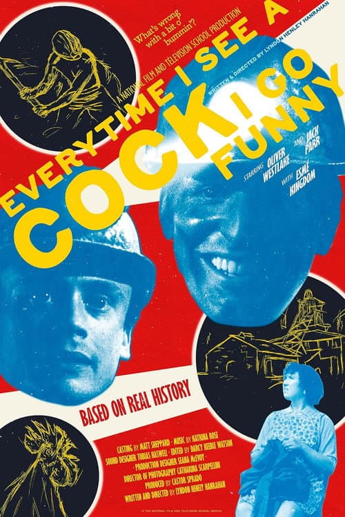 Poster for Every Time I See A Cock I Go Funny