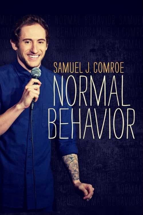Poster for Samuel J. Comroe: Normal Behavior