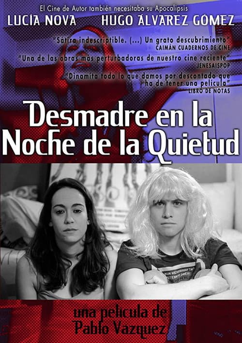 Poster for Desmadre en la Noche de la Quietud