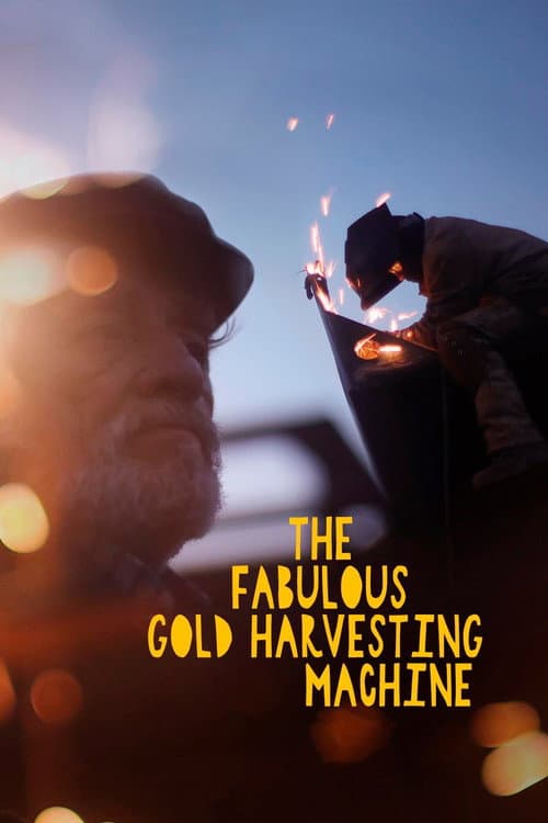 Poster for The Fabulous Gold Harvesting Machine
