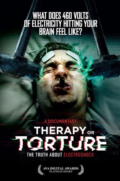 Постер до фільму «Therapy or Torture: The Truth About Electroshock»
