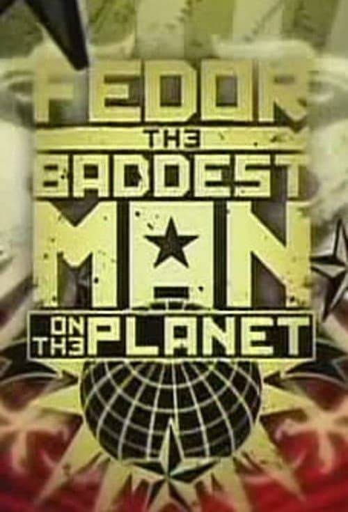 Poster for Fedor: The Baddest Man On The Planet