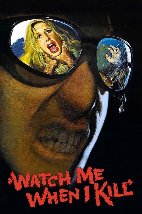 Poster for Watch Me When I Kill