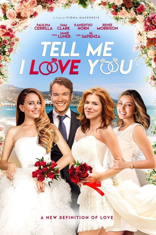 Poster for Tell Me I Love You