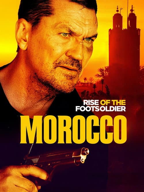 Poster for Rise of the Footsoldier: Morocco