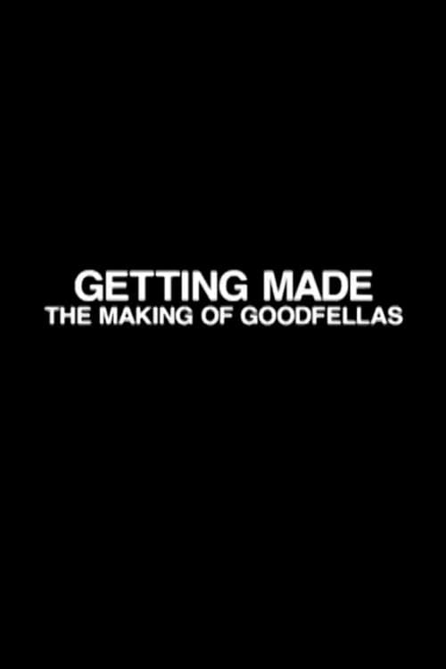Poster for Getting Made: The Making of 'GoodFellas'