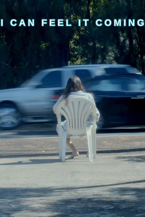 Poster for I Can Feel It Coming