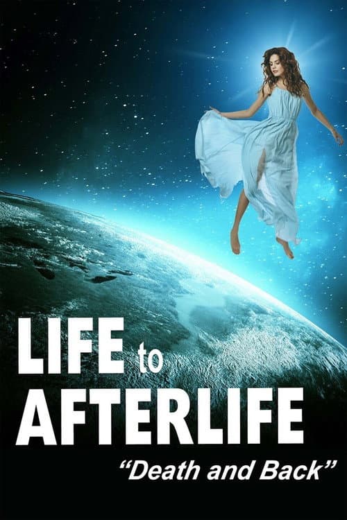 Poster for Life to Afterlife: Death and Back