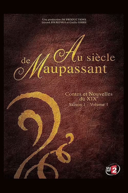 Poster for Au siècle de Maupassant, contes et nouvelles du XIXe