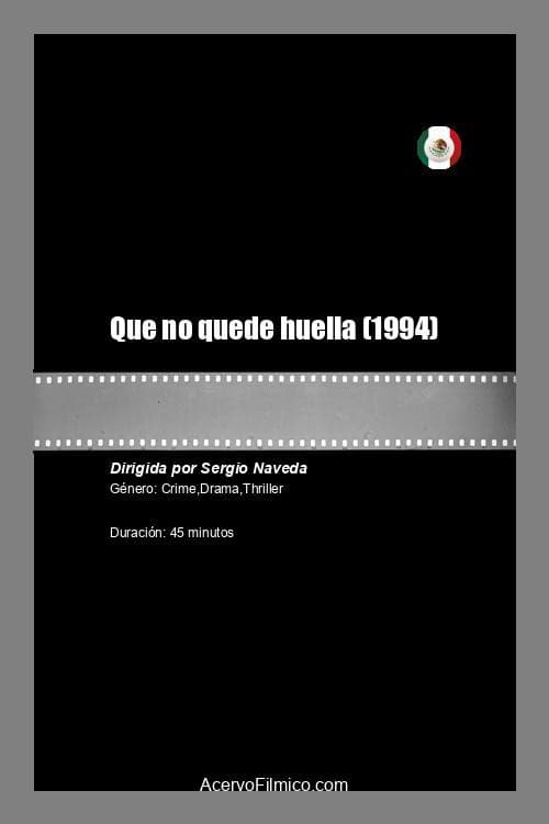 Poster for Que no quede huella