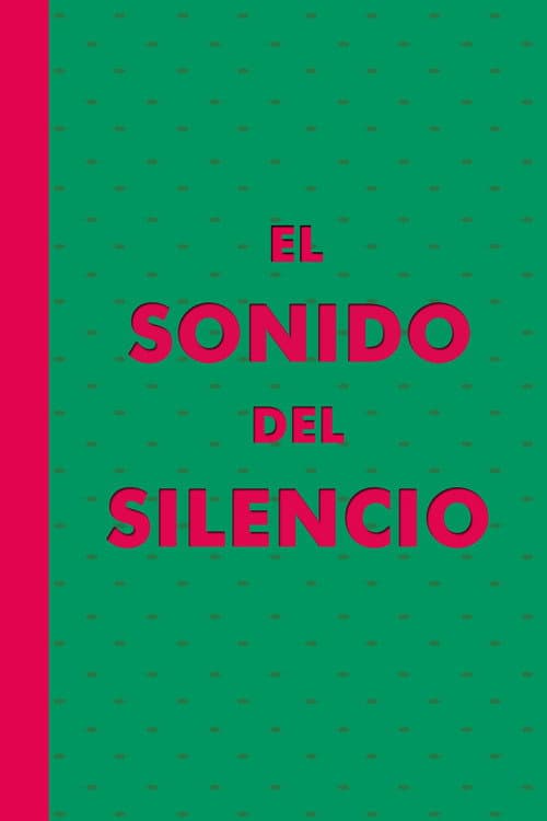 Poster for El Sonido del Silencio