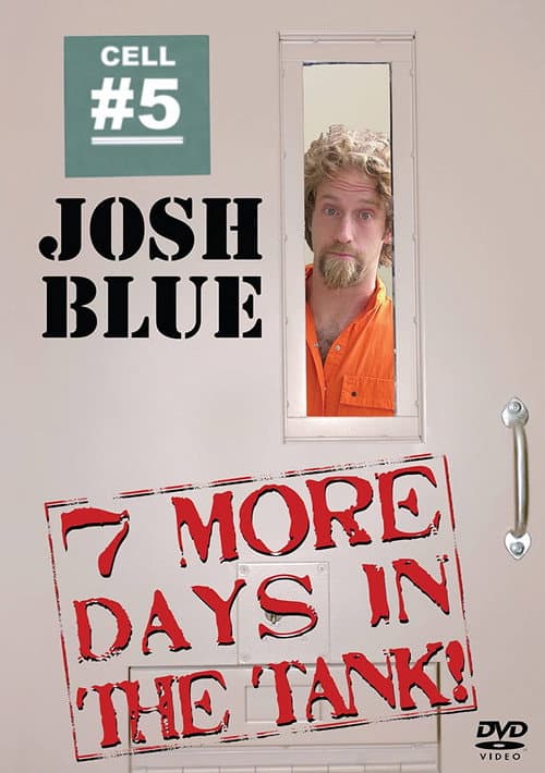 Poster for Josh Blue: 7 More Days In The Tank
