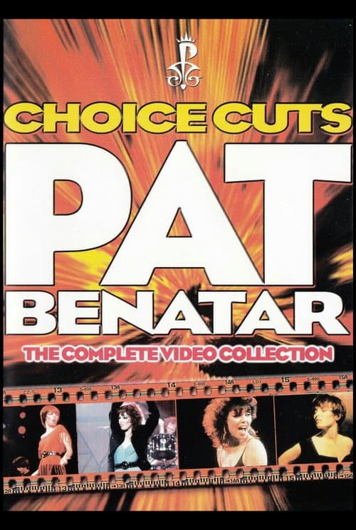 Poster for Pat Benatar: Choice Cuts - The Complete Video Collection
