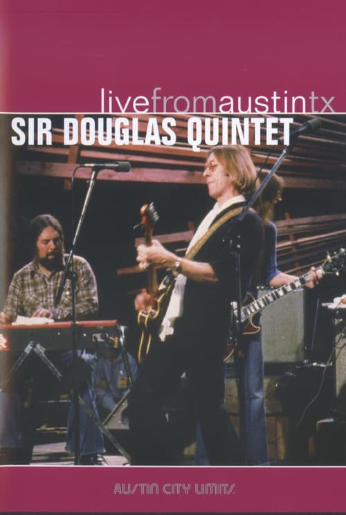 Poster for Sir Douglas Quintet: Live from Austin, TX