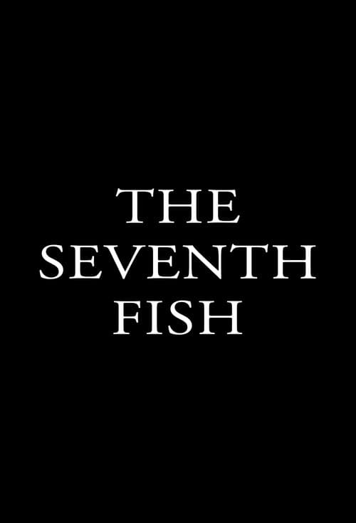 Poster for The Seventh Fish