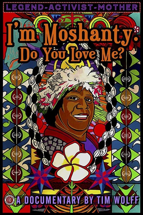 Poster for I'm Moshanty. Do You Love Me?