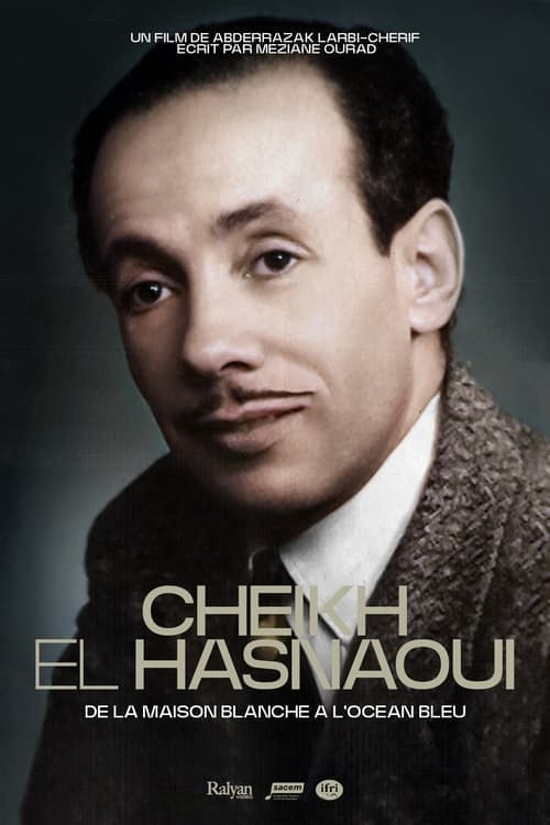 Poster for Cheikh El Hasnaoui, from the White House to the Blue Ocean