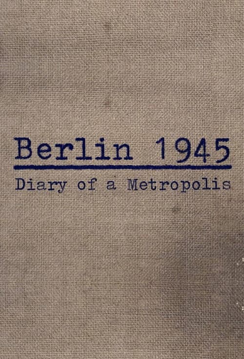 Poster for Berlin 1945