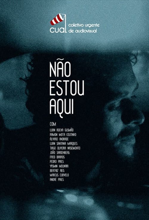 Poster for Não Estou Aqui