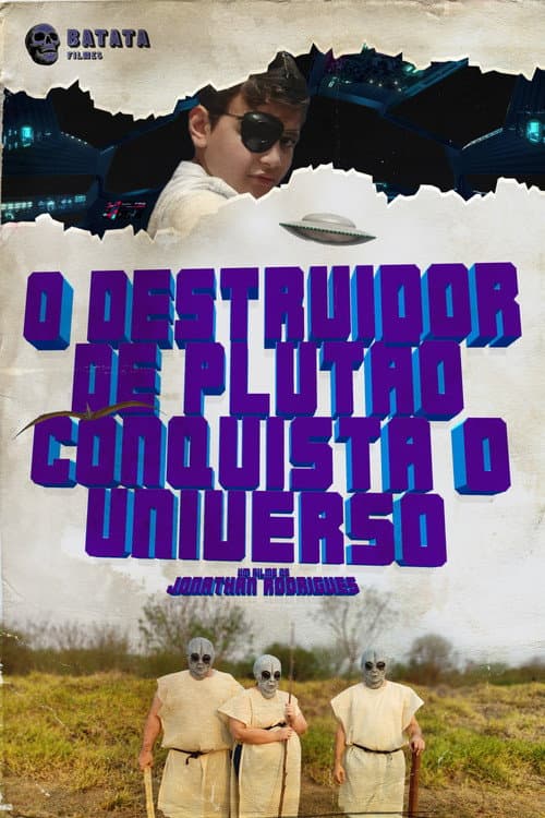 Poster for The Destroyer of Pluto Conquers the Universe