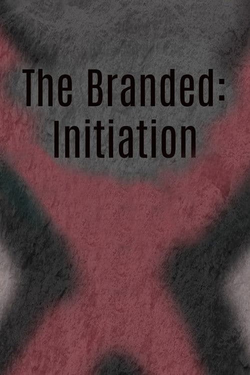 Poster for The Branded: Initiation