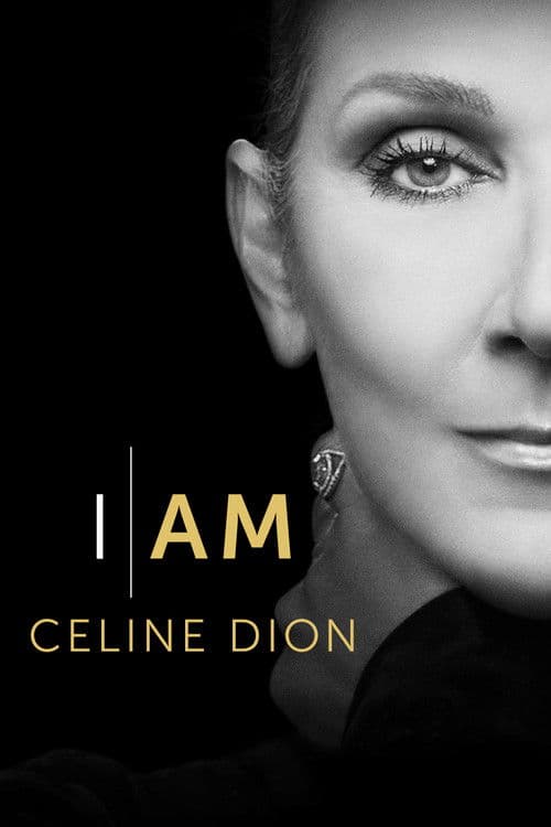 Poster for I Am: Celine Dion