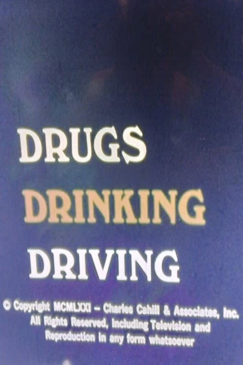 Poster for Drugs, Drinking, and Driving