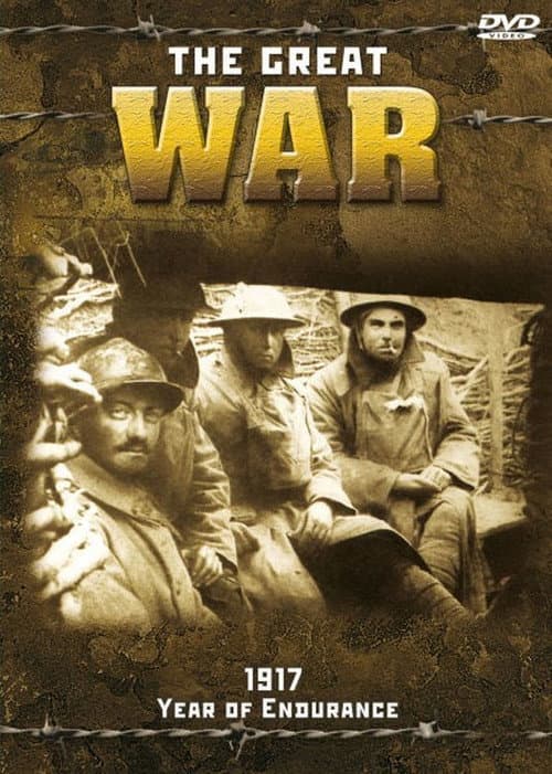 Poster for The Great War - 1917 - Year of Endurance