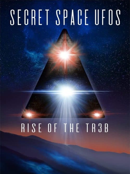Постер до фільму «Secret Space UFOs: Rise of the TR3B»