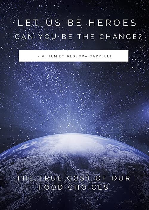Poster for Let us be Heroes