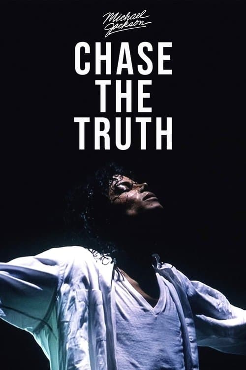 Постер до фільму «Michael Jackson: Chase the Truth»
