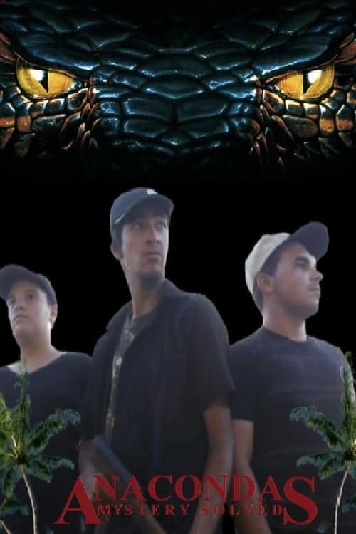 Poster for Anacondas - Mystery Solved