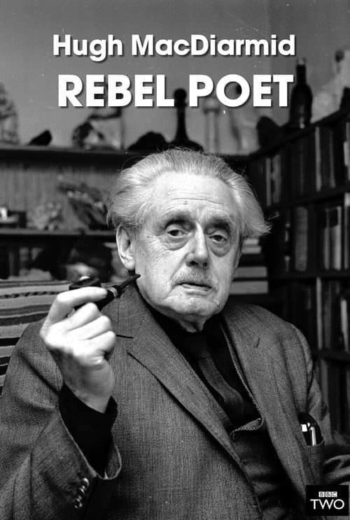 Постер до фільму «Hugh MacDiarmid: Rebel Poet»
