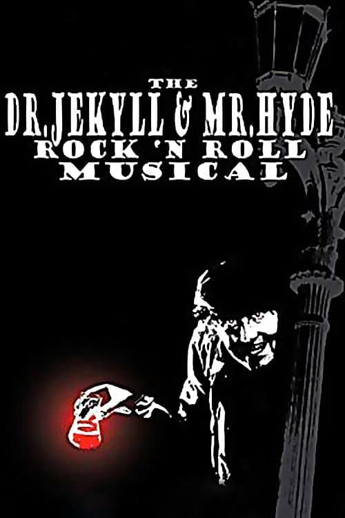 Poster for The Dr. Jekyll & Mr. Hyde Rock 'n Roll Musical