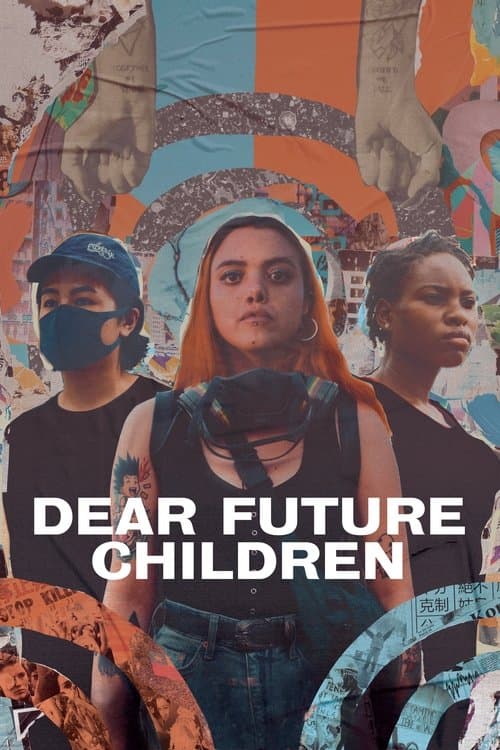 Poster for Dear Future Children
