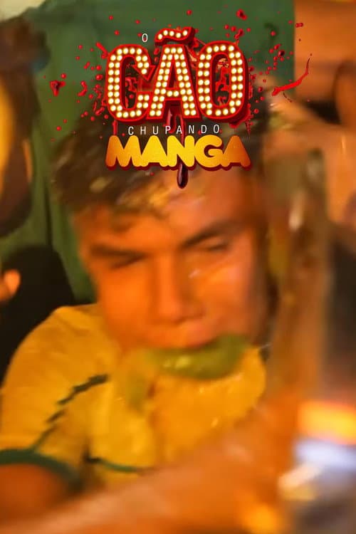 Poster for O Cão Chupando Manga