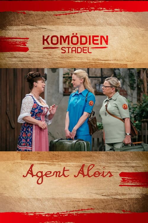 Poster for Der Komödienstadel - Agent Alois