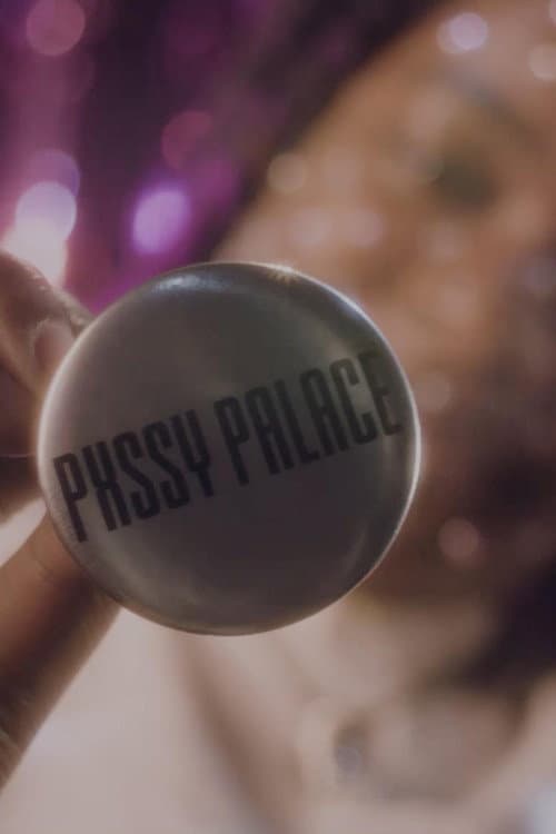 Poster for Pxssy Palace