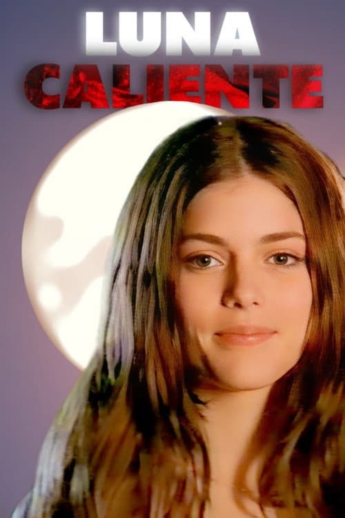 Poster for Luna Caliente