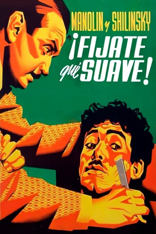 Poster for ¡Fíjate qué suave!