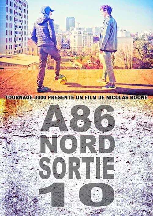 Poster for A86 Nord, sortie 10