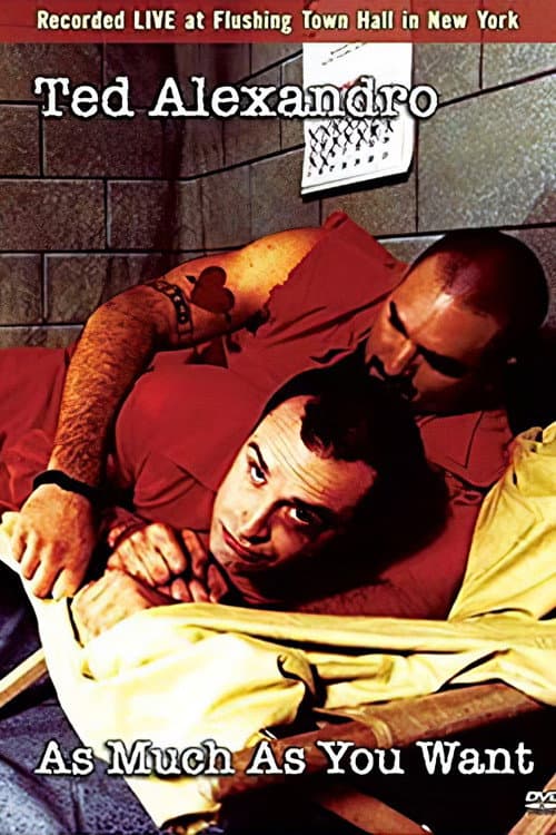 Poster for Ted Alexandro: As Much As You Want