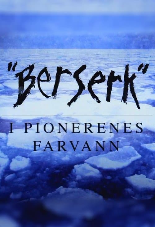 Poster for Berserk - i pionerenes farvann