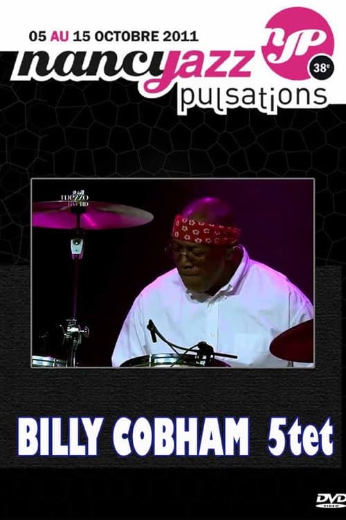 Poster for Billy Cobham - Live At Nancy Jazz Pulsation 2011