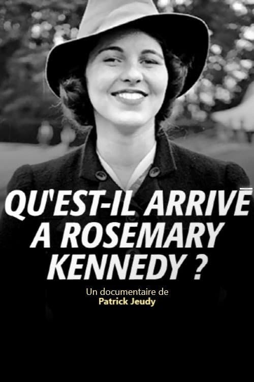 Poster for Qu'est-il Arrivé à Rosemary Kennedy?