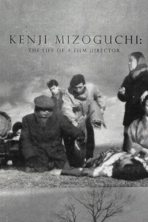 Poster for Kenji Mizoguchi: The Life of a Film Director