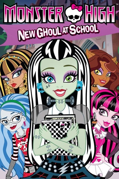 Poster for Monster High: New Ghoul at School