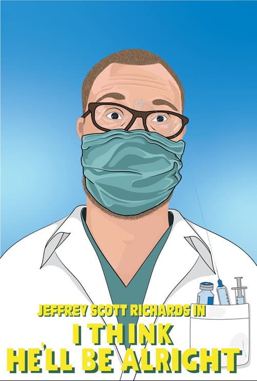 Poster for I Think He’ll Be Alright