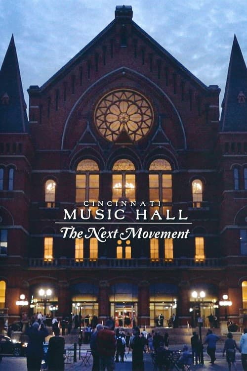 Poster for Cincinnati Music Hall: The Next Movement